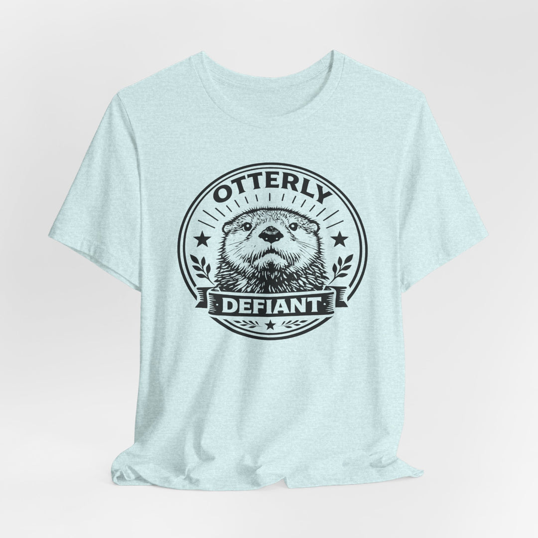 Otterly Defiant – Unisex T-Shirt