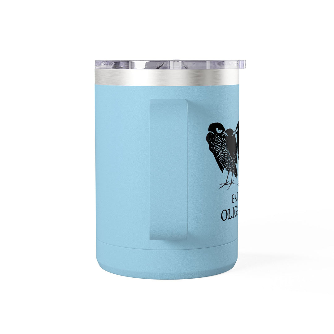 Eat the Oligarchs Crow – Stainless Steel Travel Mug 15oz