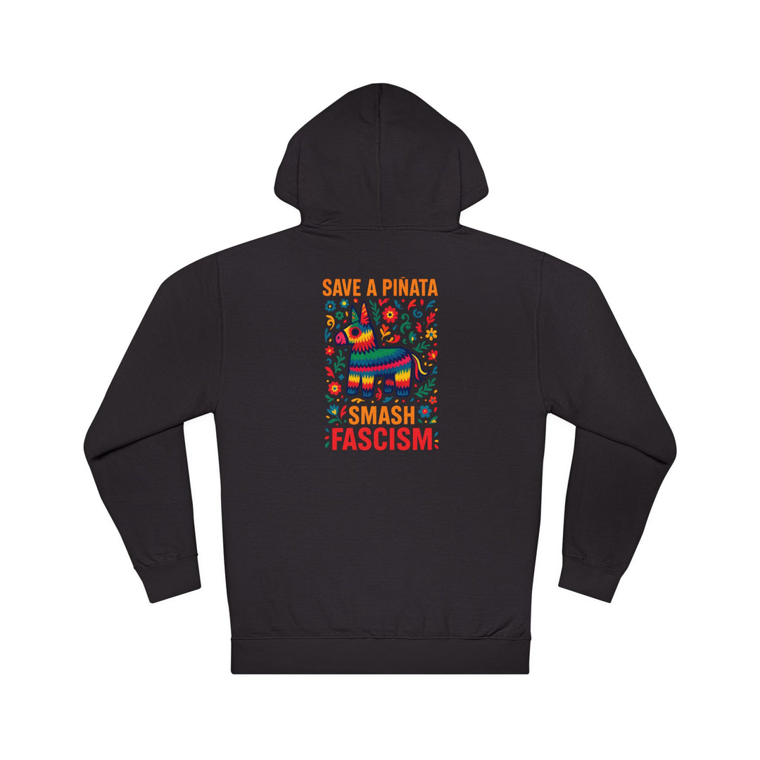 Save a Piñata, Smash Fascism – Unisex Pullover Hoodie