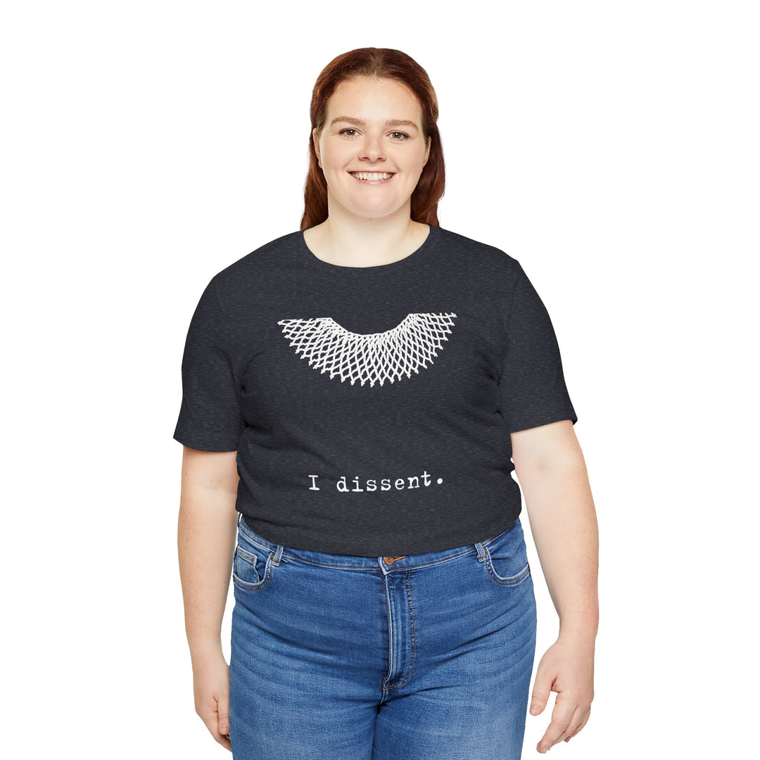 I Dissent RBG Collar Tribute Graphic – Unisex T-Shirt