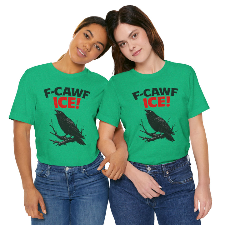 F-CAWF ICE! Crow – Unisex T-Shirt