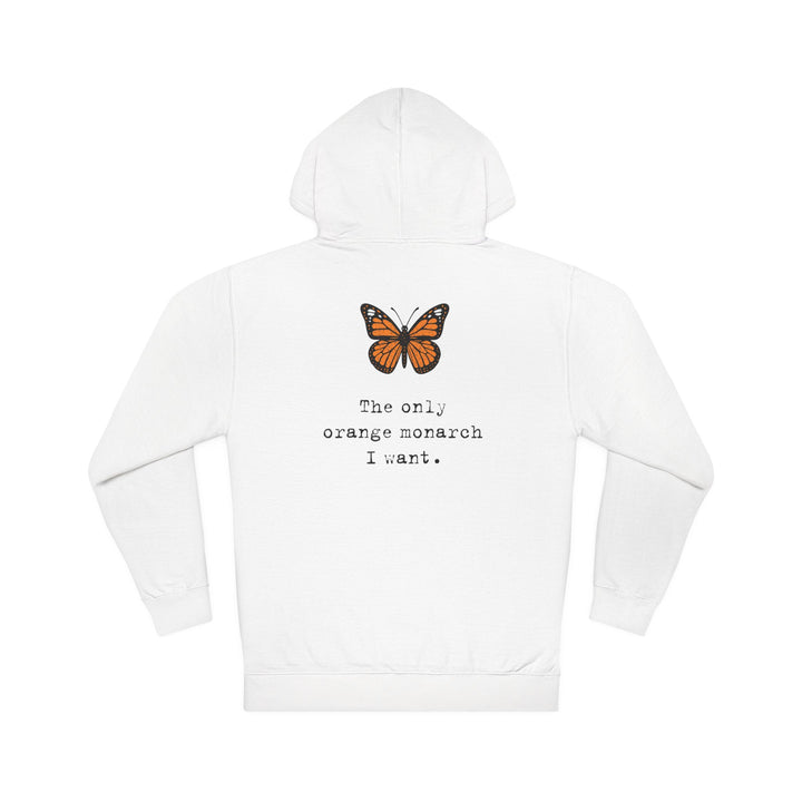 The Only Orange Monarch I Want – Unisex Pullover Hoodie