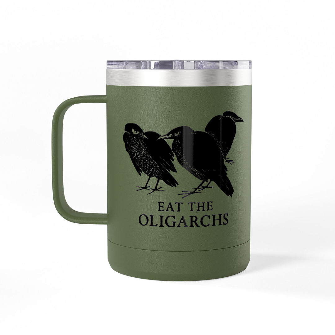 Eat the Oligarchs Crow – Stainless Steel Travel Mug 15oz