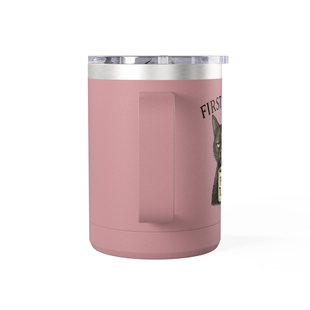 First of All, F**k Trump – Coffee Mug Tumbler, 15oz