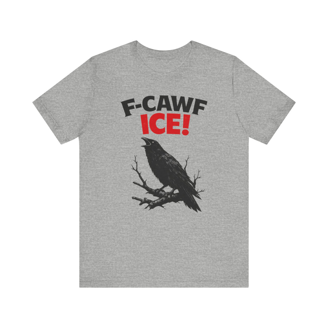F-CAWF ICE! Crow – Unisex T-Shirt
