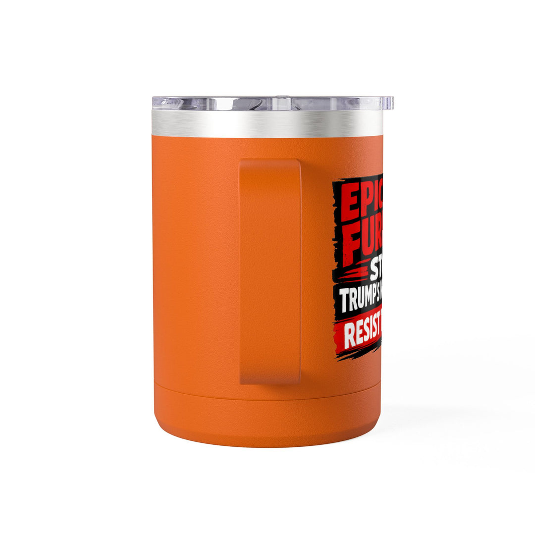 Epically Furious Stop Trump’s War Machine – 15oz Stainless Steel Travel Mug
