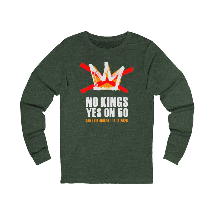 Official SLO No Kings – Yes On 50 Commemorative – Unisex Long Sleeve Shirt