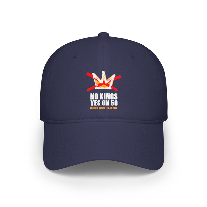 SLO No Kings – Yes on 50 Commemorative  - Cotton Baseball Cap