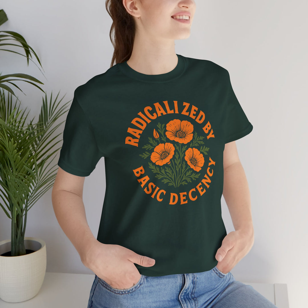 Radicalized by Basic Decency – Unisex T-Shirt