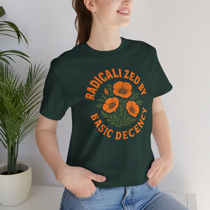Radicalized by Basic Decency – Unisex T-Shirt