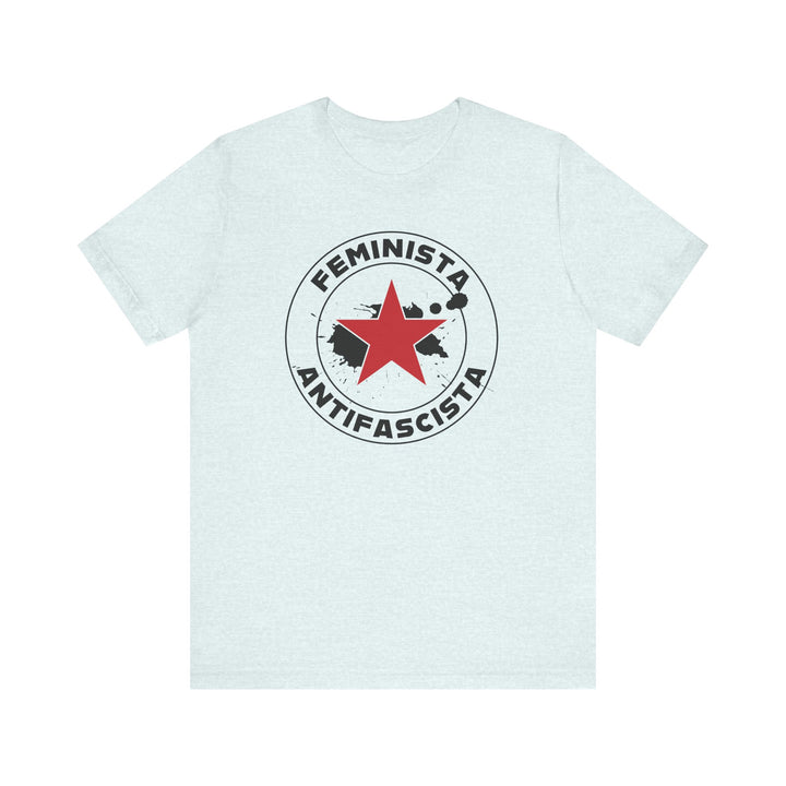 Feminista Antifascista – Unisex T-Shirt