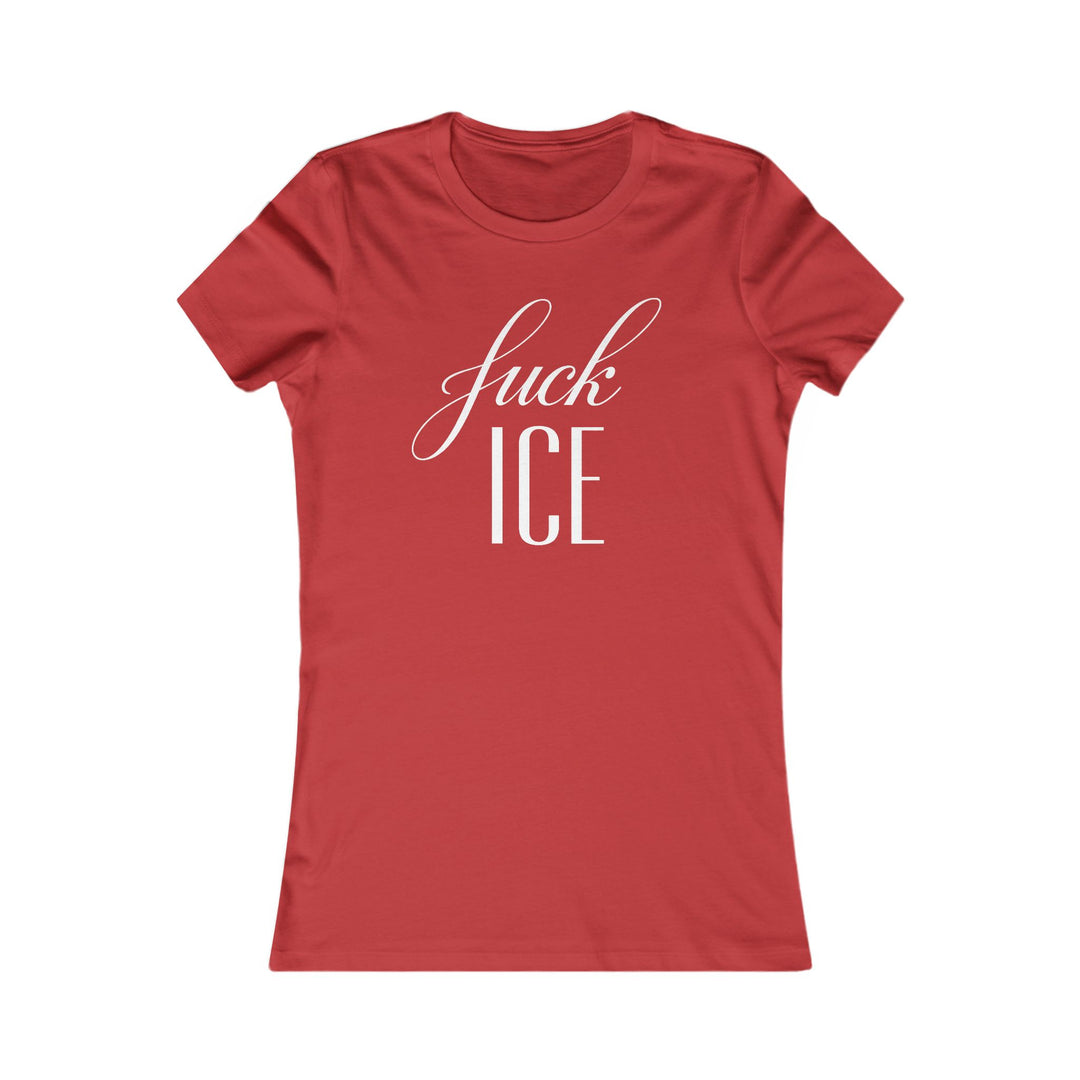 F*ck ICE Cursive Graphic – Women’s Fitted T-Shirt