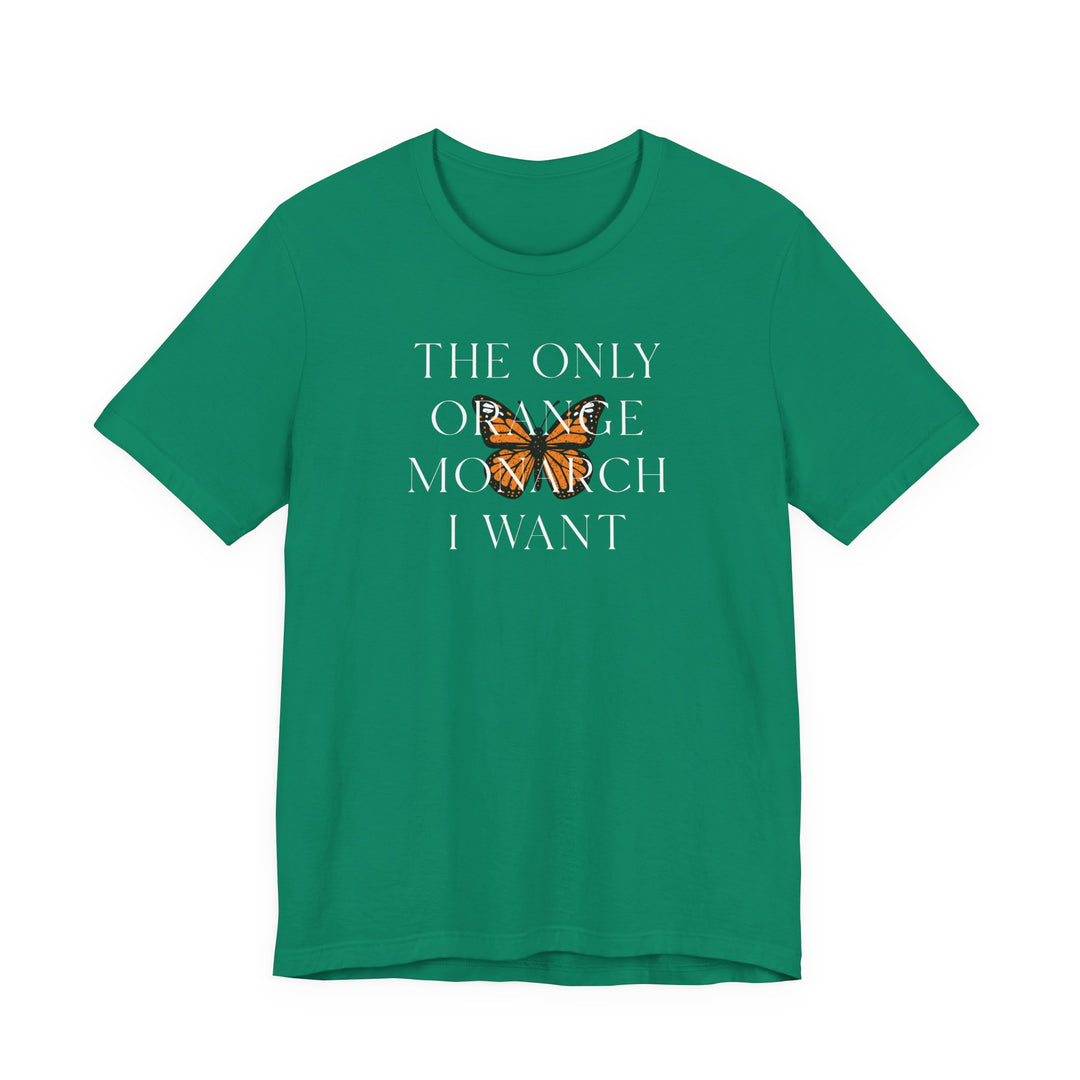 The Only Orange Monarch I Want Graphic Overlay - Unisex T-Shirt