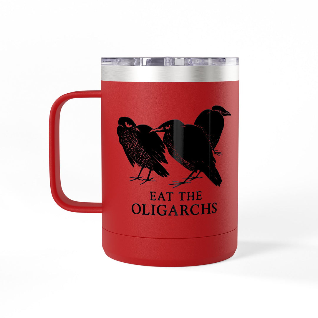Eat the Oligarchs Crow – Stainless Steel Travel Mug 15oz