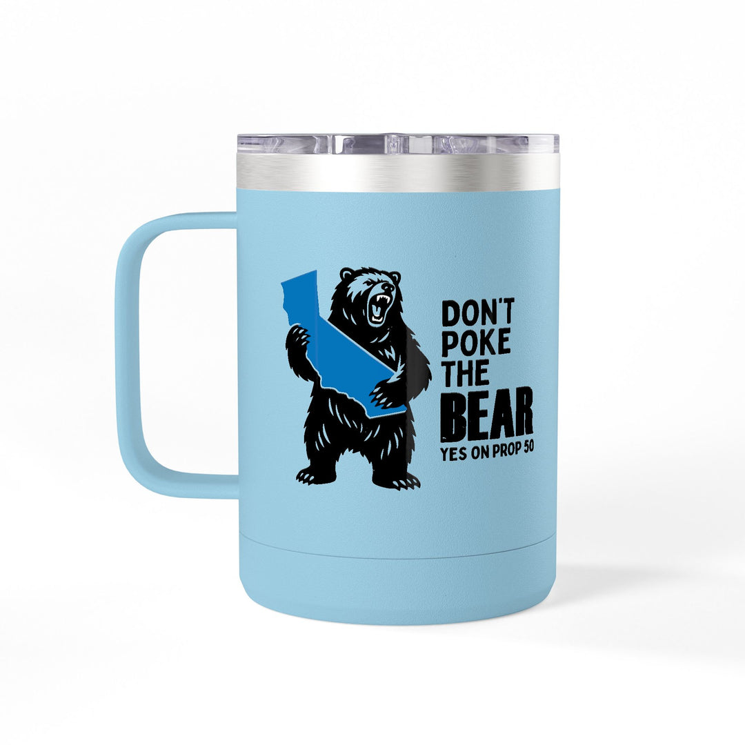 Don't Poke the Bear – Coffee Mug Tumbler, 15oz