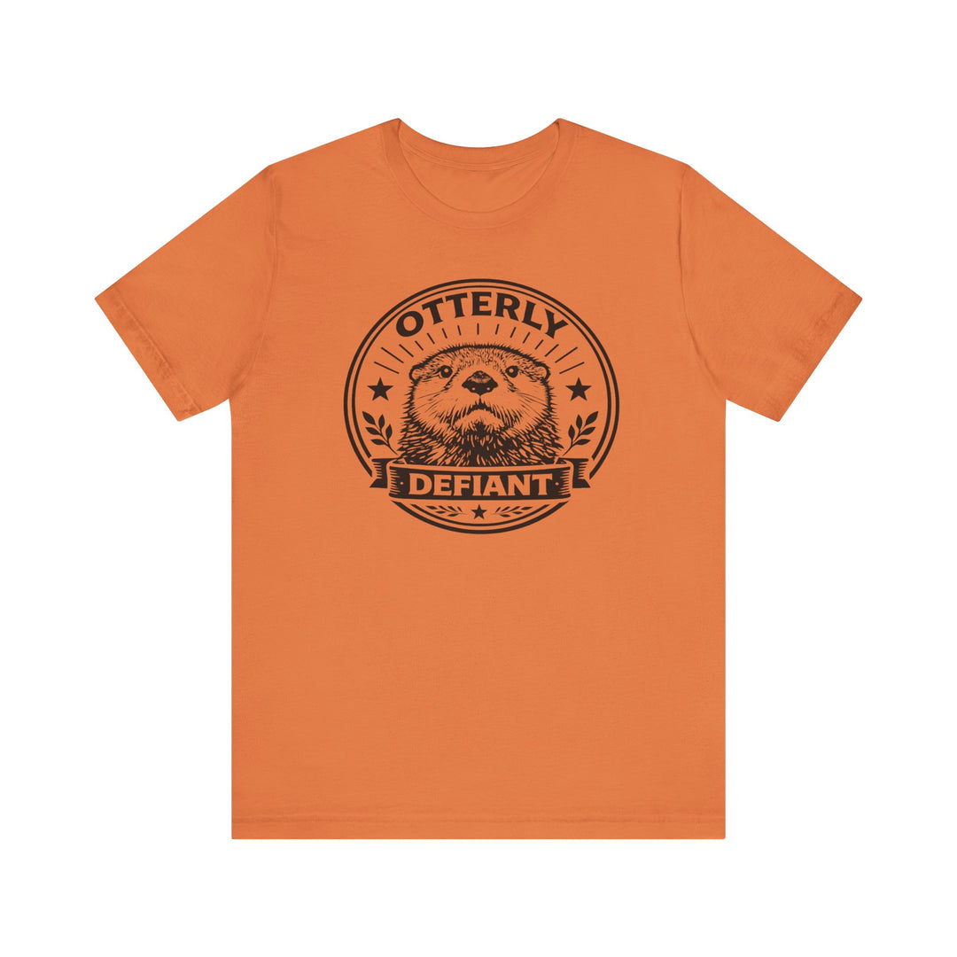 Otterly Defiant – Unisex T-Shirt