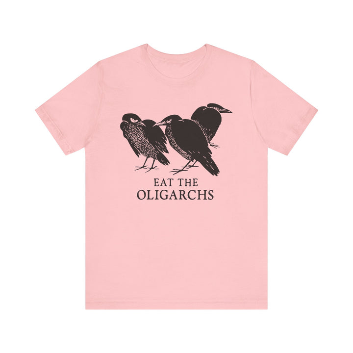 Eat the Oligarchs Crow – Unisex T-Shirt