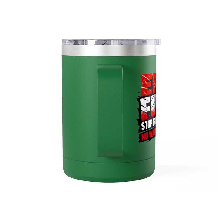 EPIC FURY Stop Trump’s War No War for MAGA - 15oz Stainless Steel Travel Mug