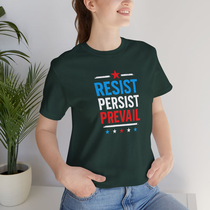 Resist Persist Prevail – Unisex T-Shirt