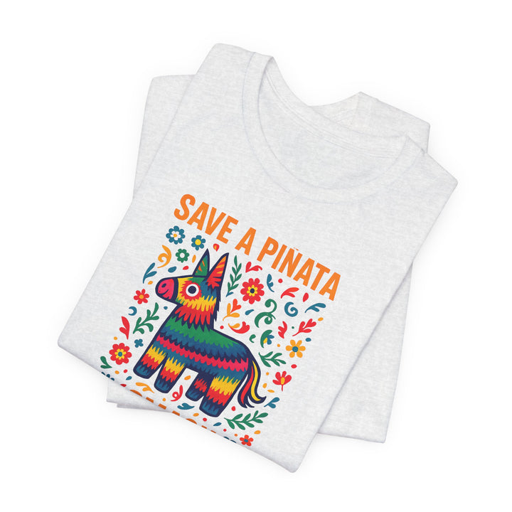 Save a Piñata, Smash Fascism – Unisex T-Shirt