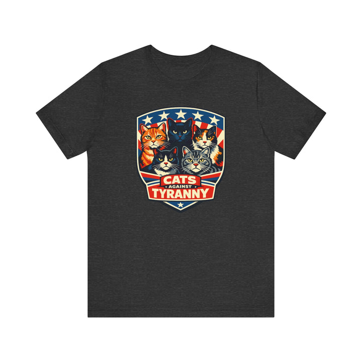 Cats Against Tyranny - Unisex T-Shirt