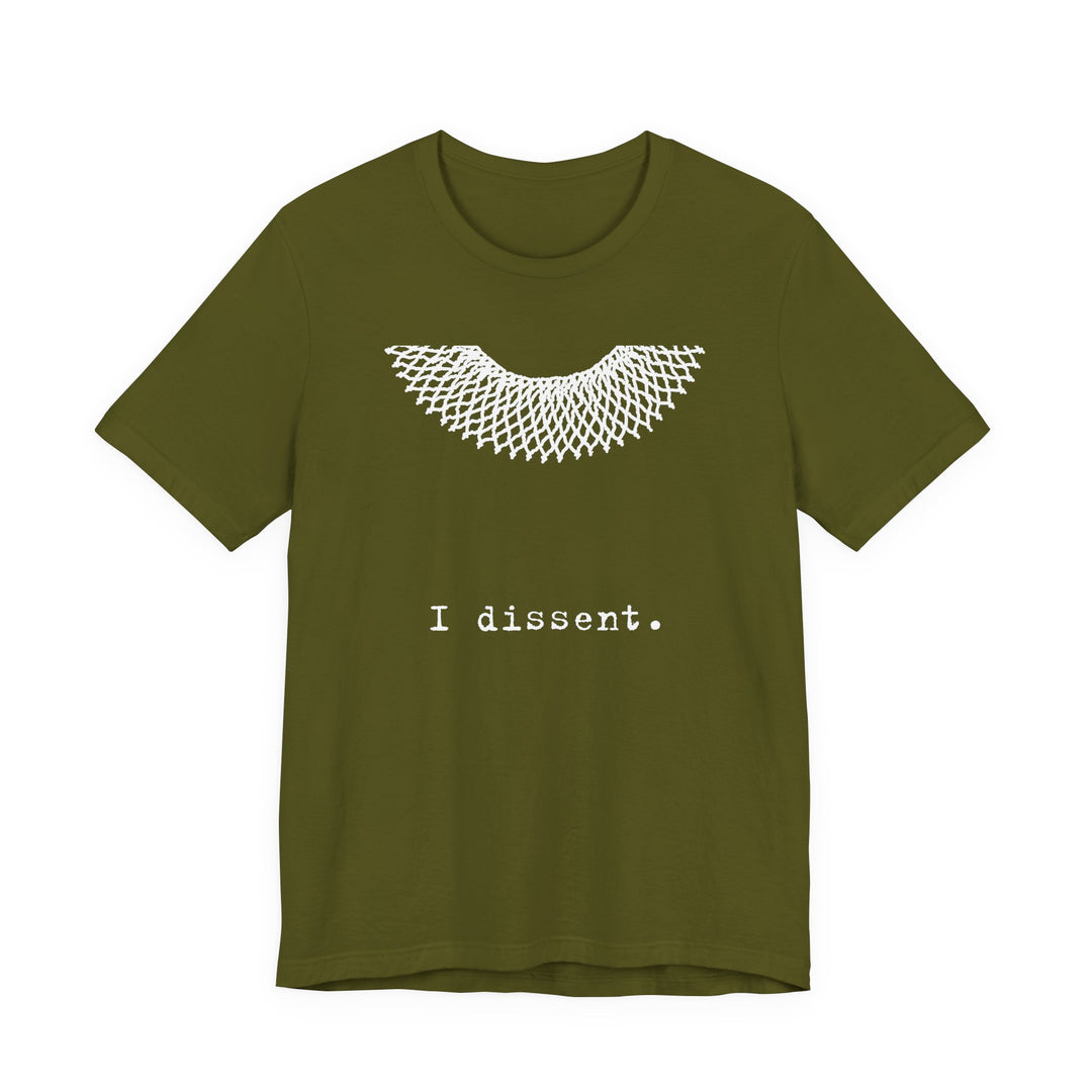 I Dissent RBG Collar Tribute Graphic – Unisex T-Shirt