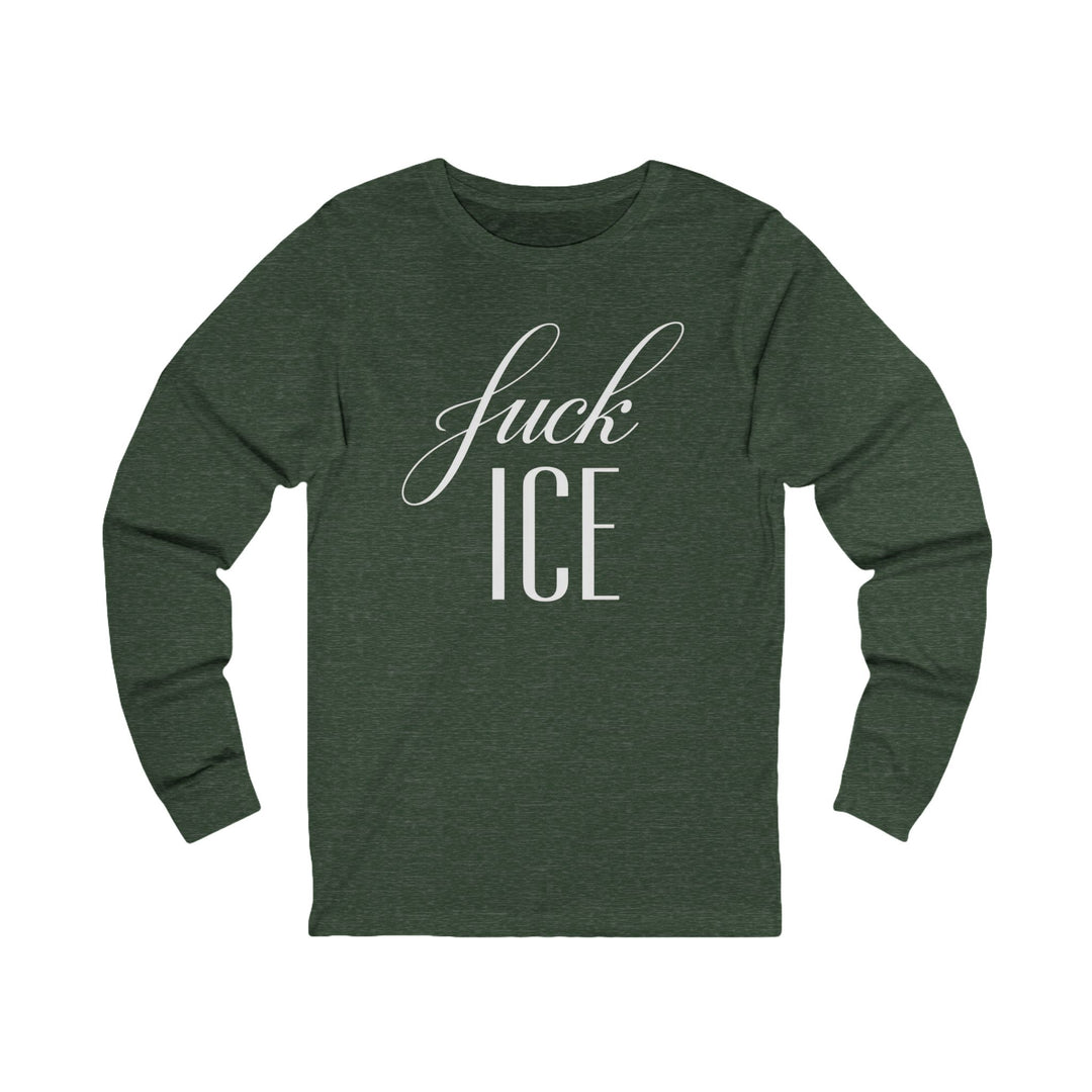 F*ck ICE Cursive Graphic – Unisex Long Sleeve Shirt