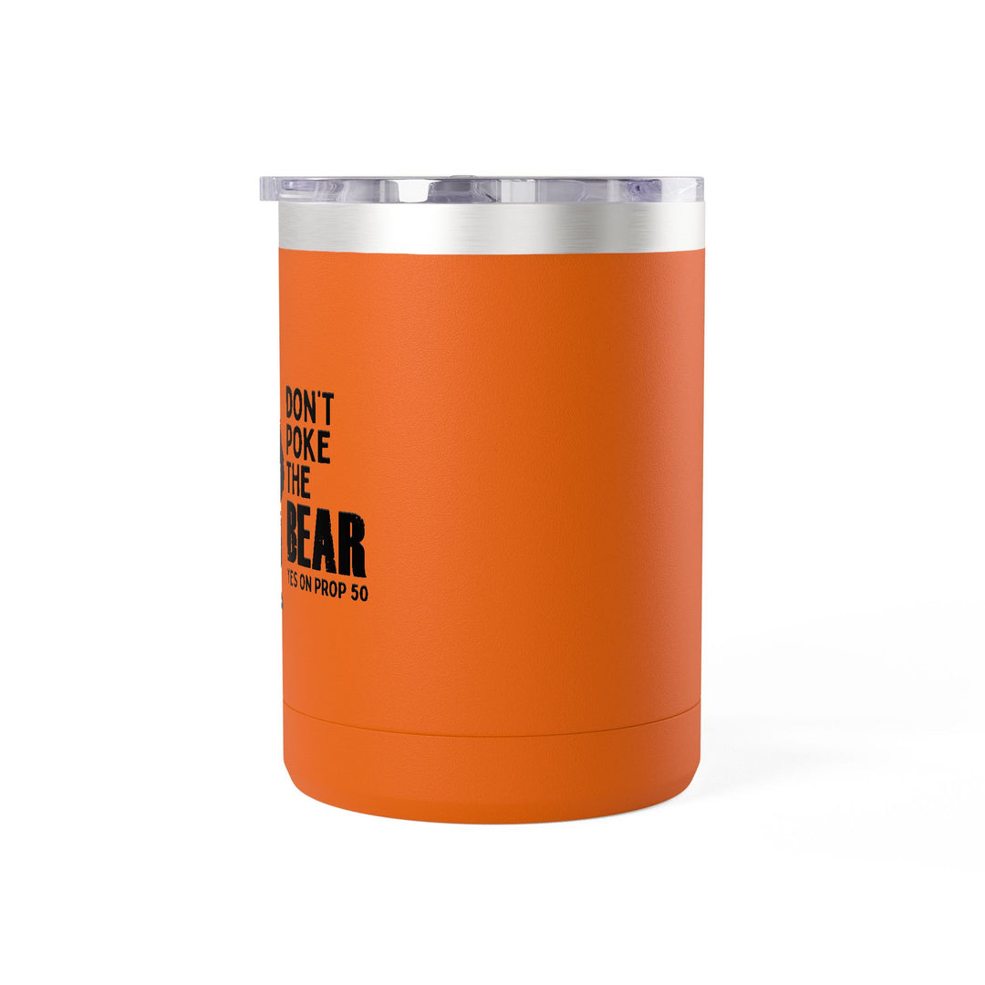 Don't Poke the Bear – Coffee Mug Tumbler, 15oz