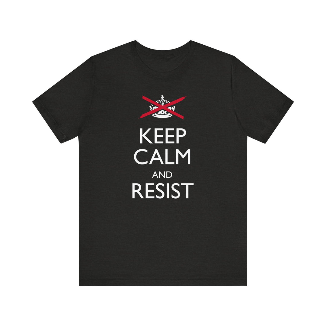 Keep Calm and Resist Classic Graphic – Unisex T-Shirt