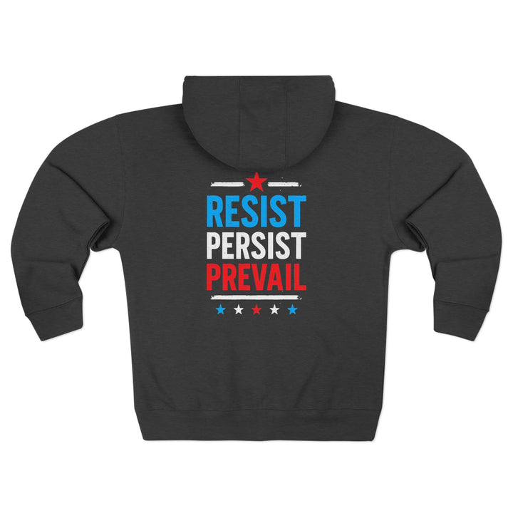Resist Persist Prevail Unisex Zip Hoodie
