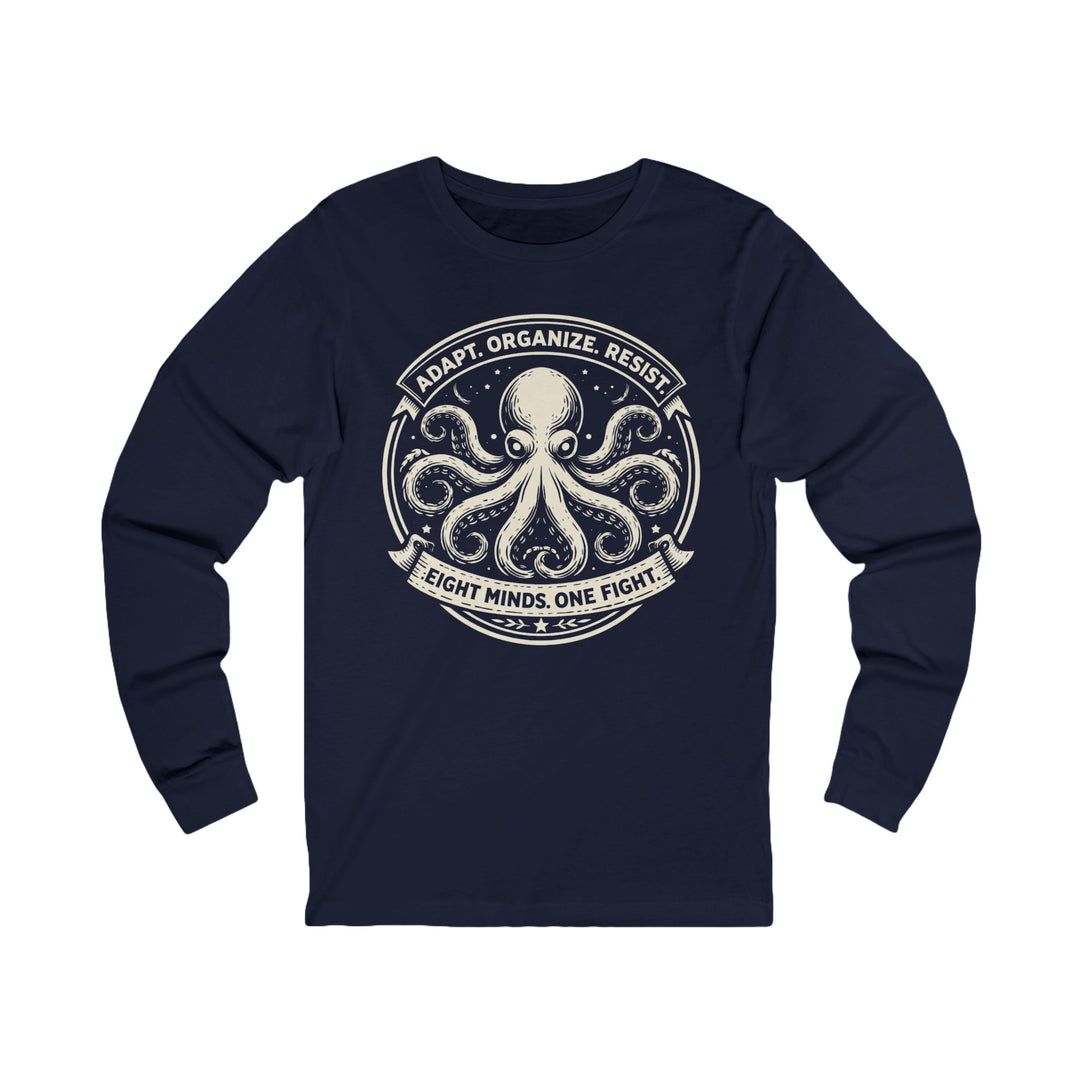 Adapt. Organize. Resist. Octopus – Unisex Long Sleeve Shirt