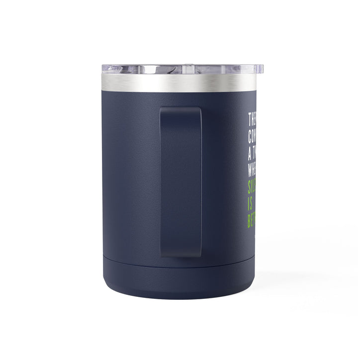 There Comes a Time When Silence Is Betrayal – Coffee Mug Tumbler, 15oz