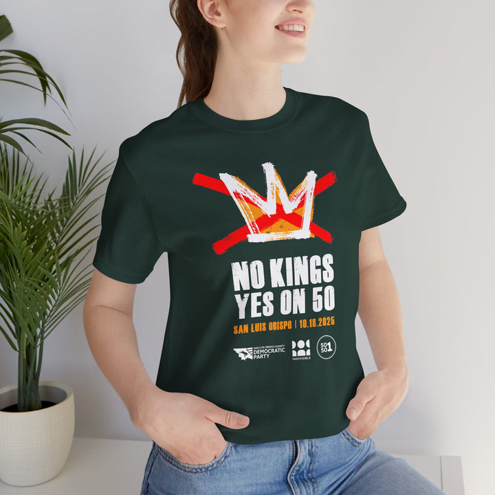 Official SLO No Kings - Yes on 50 Rally T-Shirt