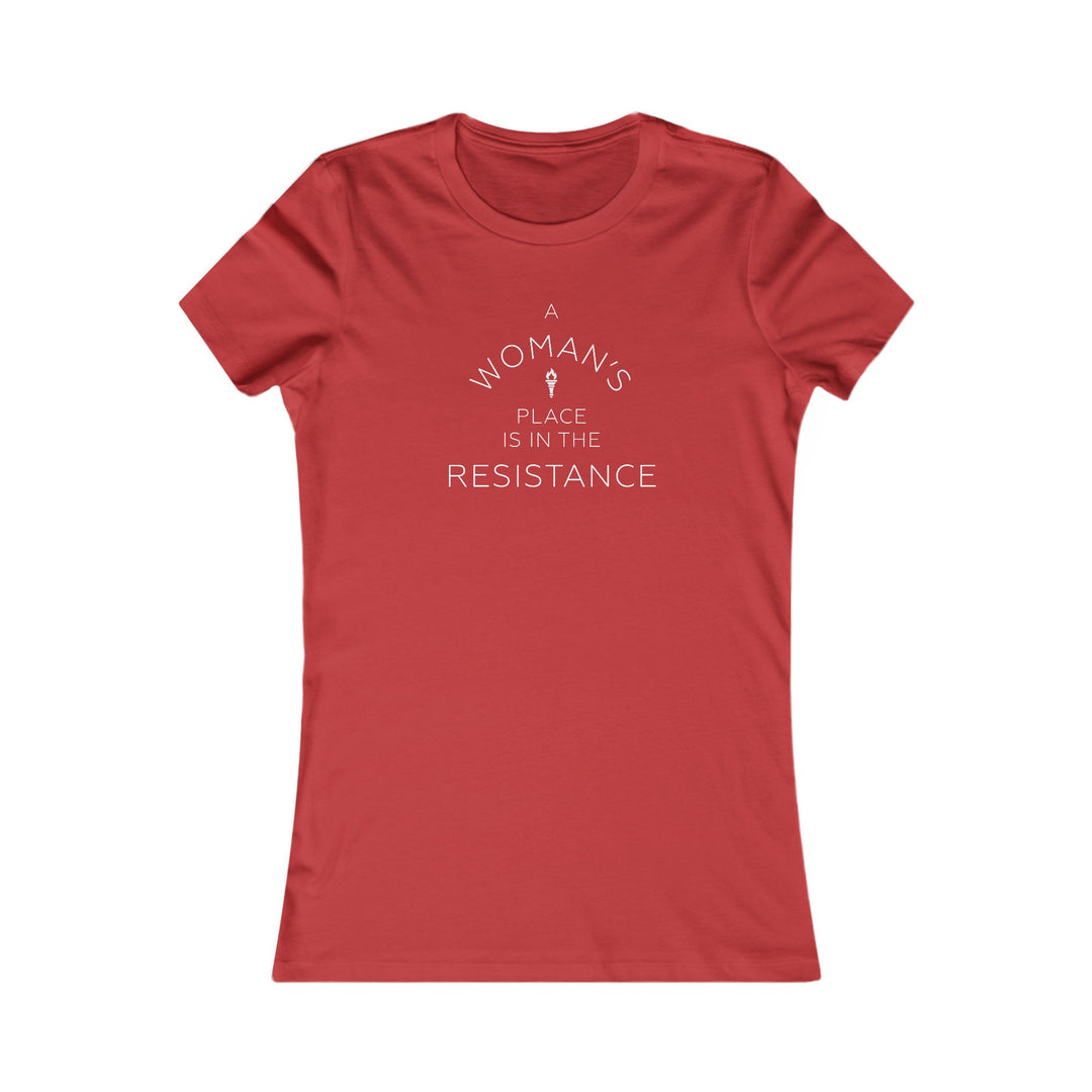 A Woman's Place is in the Resistance – Women's Fitted T-Shirt
