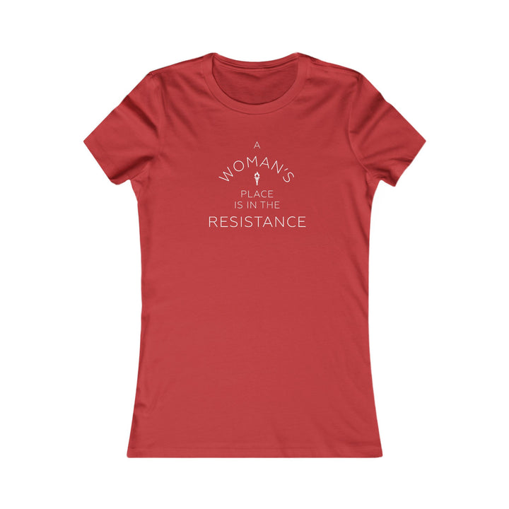A Woman's Place is in the Resistance – Women's Fitted T-Shirt