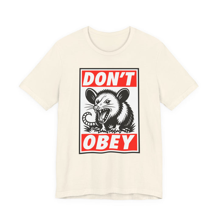 Don't Obey Opossum – Unisex T-Shirt