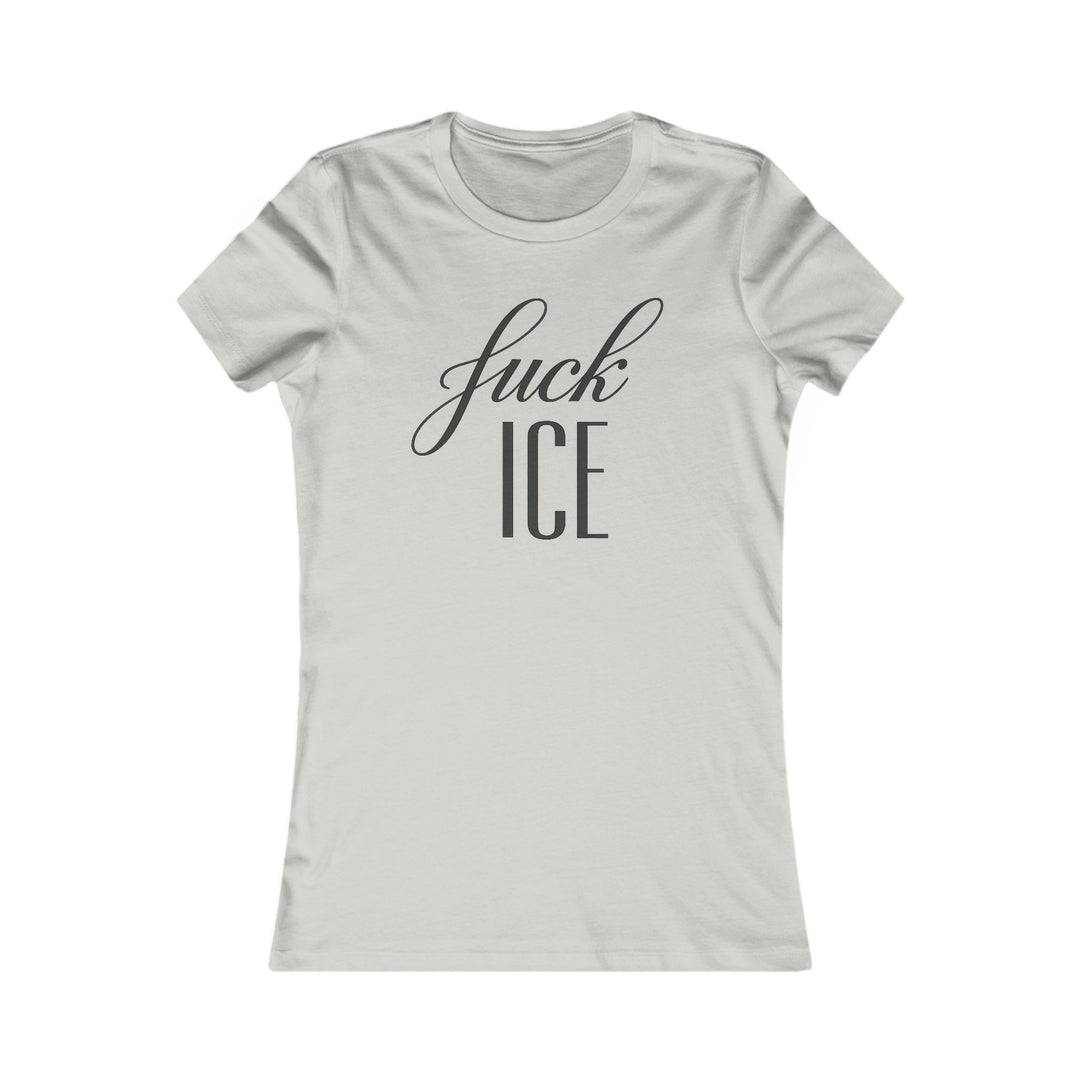 F*ck ICE Cursive Graphic – Women’s Fitted T-Shirt