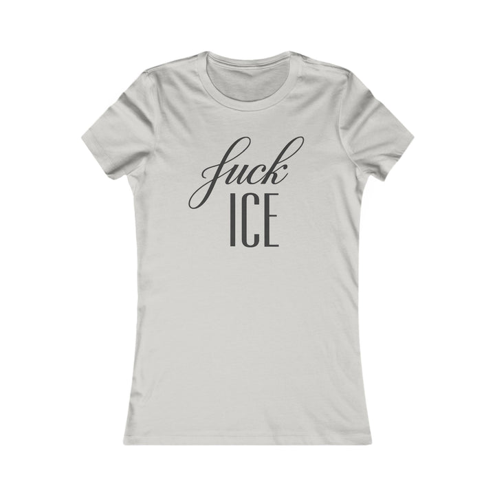 F*ck ICE Cursive Graphic – Women’s Fitted T-Shirt