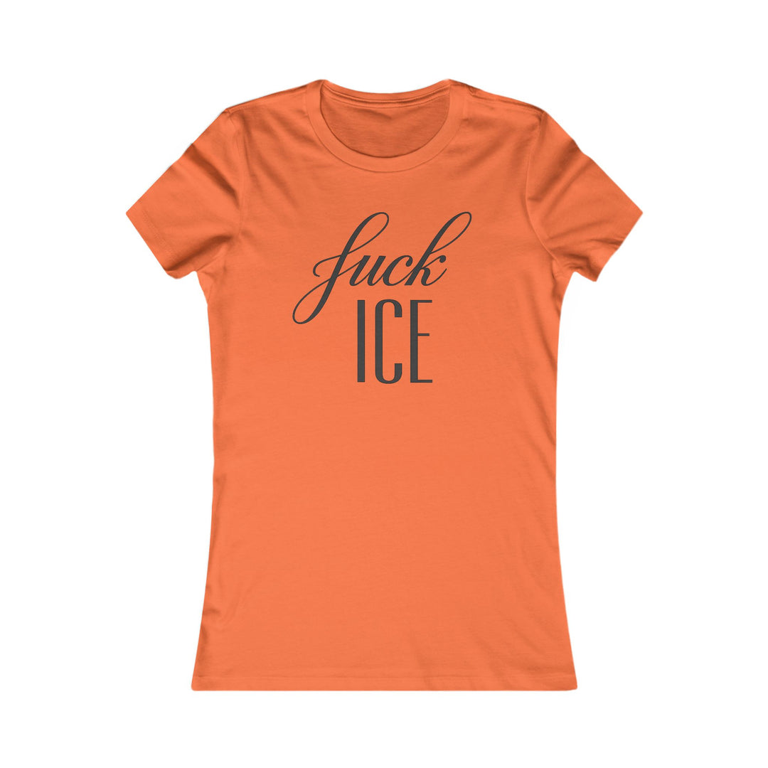 F*ck ICE Cursive Graphic – Women’s Fitted T-Shirt