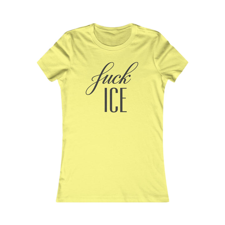 F*ck ICE Cursive Graphic – Women’s Fitted T-Shirt
