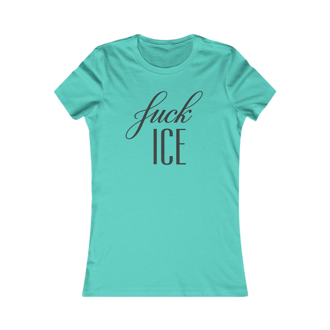 F*ck ICE Cursive Graphic – Women’s Fitted T-Shirt