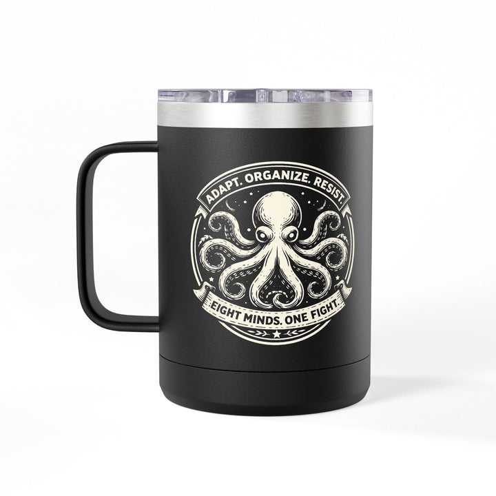 Adapt. Organize. Resist. Octopus – Stainless Steel Travel Mug 15oz