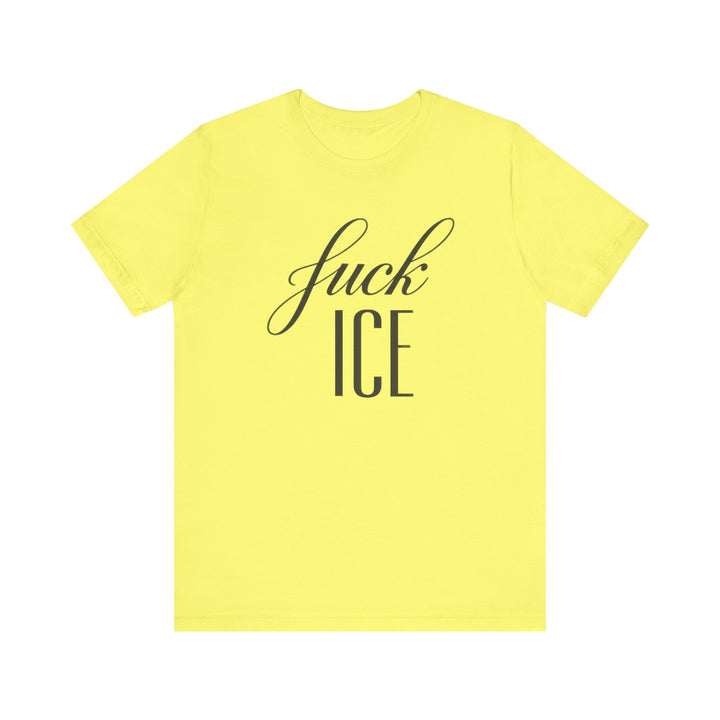 F*ck ICE Cursive Graphic - Unisex T-Shirt