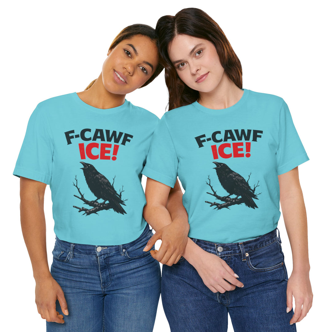 F-CAWF ICE! Crow – Unisex T-Shirt
