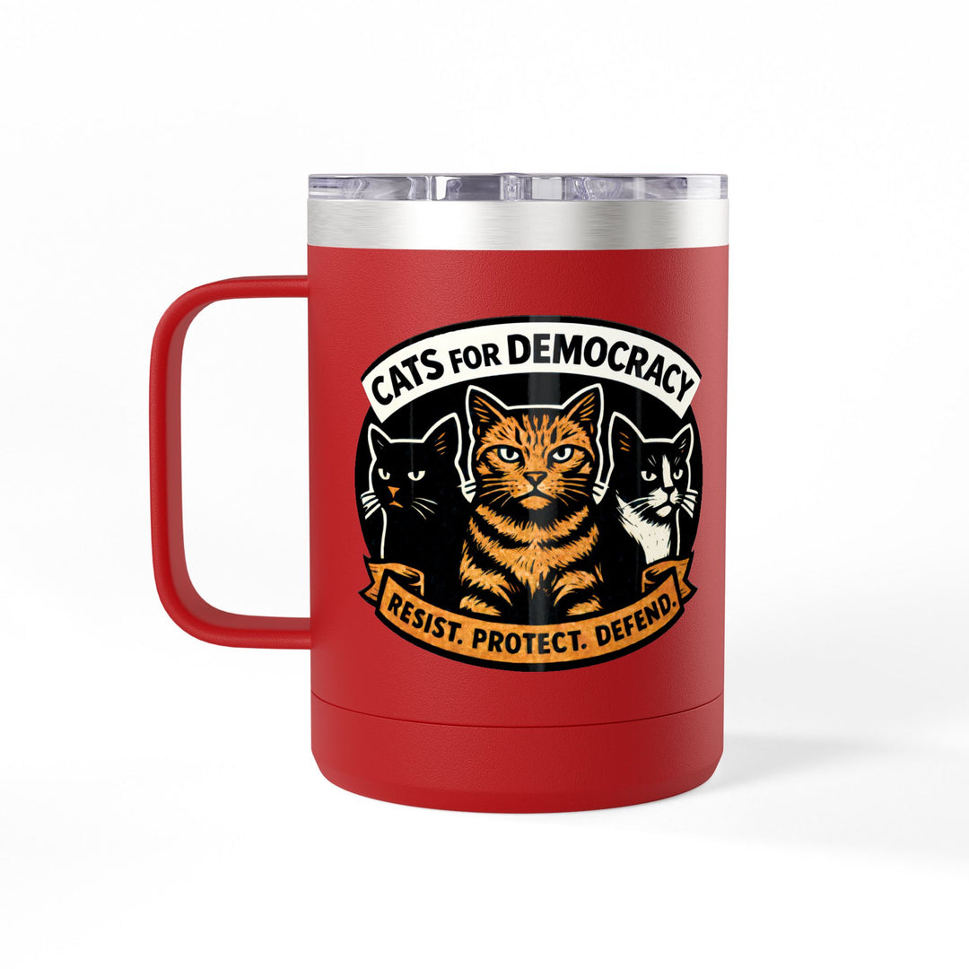 Cats for Democracy – Stainless Steel Travel Mug 15oz