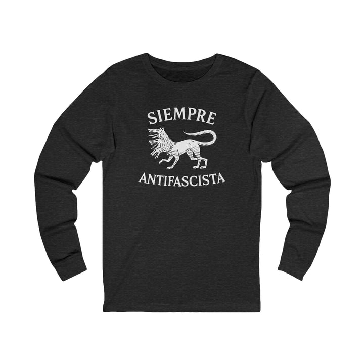 Siempre Antifascista Graphic – Unisex Long Sleeve Shirt