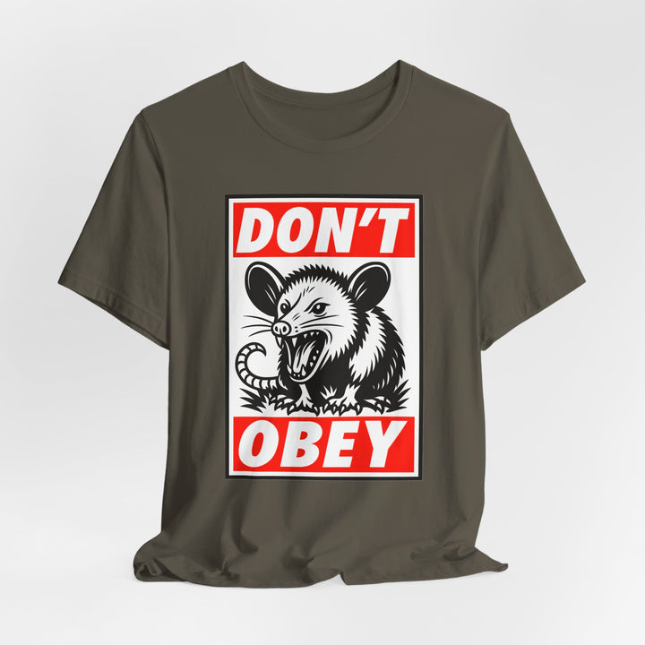 Don't Obey Opossum – Unisex T-Shirt