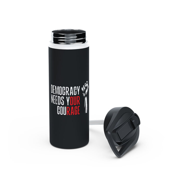 Democracy Needs Your Courage - Stainless Steel Water Bottle - Standard Lid