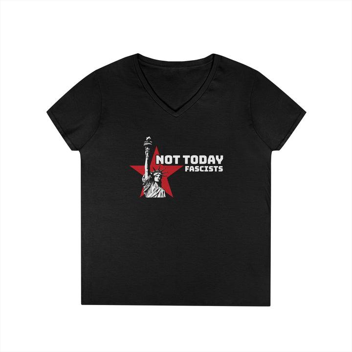Not Today Fascists – Women's V-Neck T-Shirt
