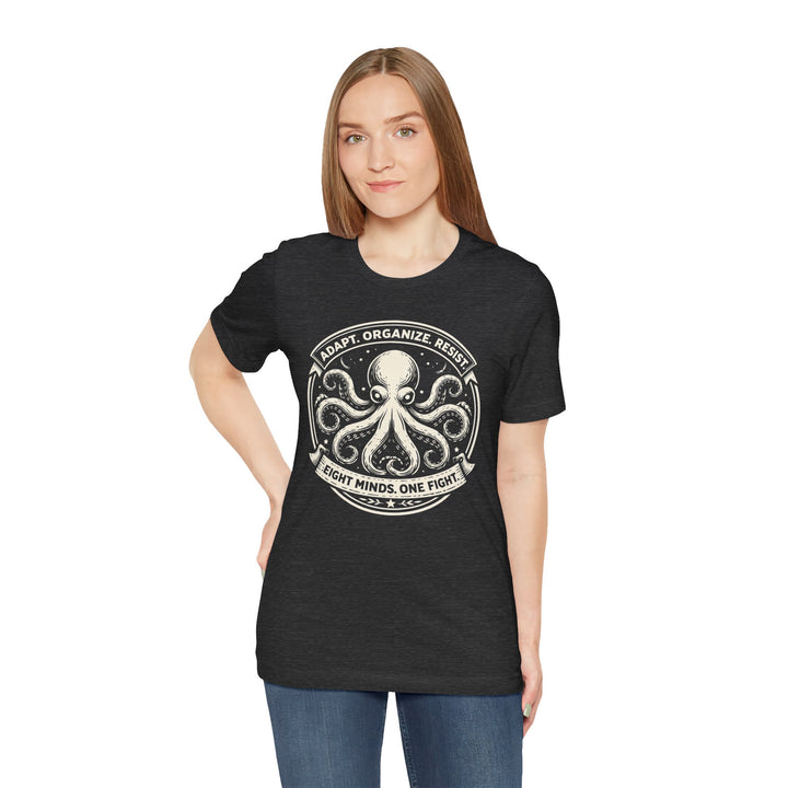 Adapt. Organize. Resist. Octopus – Unisex T-Shirt